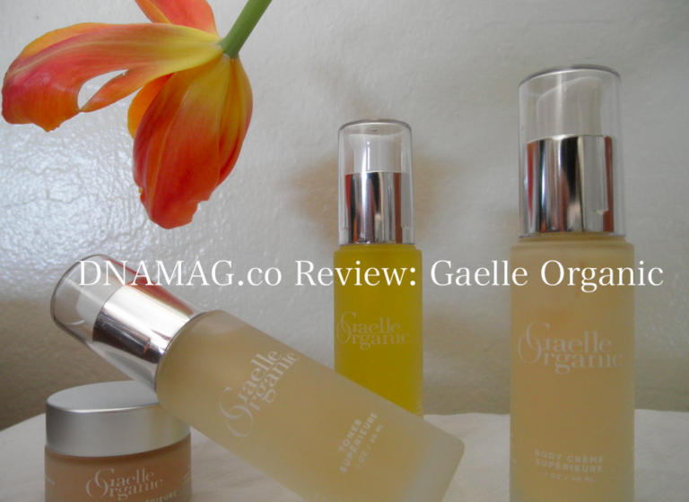 DNAMAG.co Skincare Review: Gaelle Organic by Alexa Wilson | Gaelle Organic